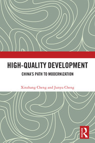 High-Quality Development (China's Path to Modernization) by Xinzhang Cheng, Junyu Cheng, 9781041333456