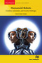 Humanoid Robots: Evolution, Automation, and Security Challenges by Ahmed Olabisi Olajide, 9788743810681