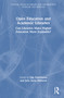 Open Education and Academic Libraries (Can Libraries Make Higher Education More Equitable?) by Lily Todorinova, Julia Anne Maxwell, 9781041051800