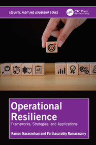 Operational Resilience (Frameworks, Strategies, and Applications) by Raman Narasimhan, Parthasarathy Ramaswamy, 9781041095491