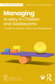Overcoming Anxiety in Children and Adolescents by Cecilia A Essau, Evren Morgül, 9781032977195