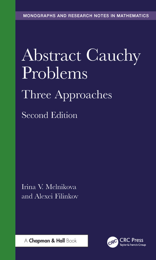 Abstract Cauchy Problems (Three Approaches) by Irina V. Melnikova, Alexei Filinkov, 9781032894157