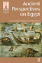 Ancient Perspectives on Egypt by Roger Matthews, Cornelia Roemer, 9781138404502