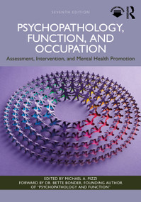 Psychopathology, Function, and Occupation (Assessment, Intervention, and Mental Health Promotion) by Michael A. Pizzi, 9781041029045