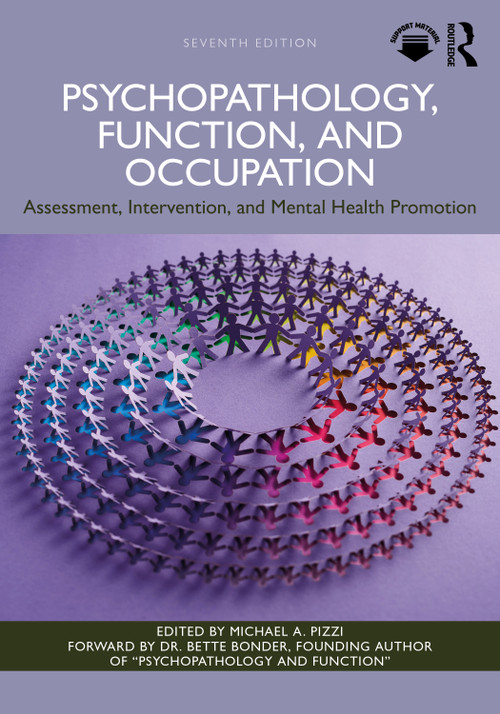Psychopathology, Function, and Occupation (Assessment, Intervention, and Mental Health Promotion) by Michael A. Pizzi, 9781041029045