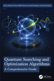 Quantum Searching and Optimization Algorithms (A Comprehensive Guide) by Pawan Kumar Verma, Mohit Kumar, Saurabh Singhal, Anand Nayyar, 9781032881478