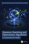 Quantum Searching and Optimization Algorithms (A Comprehensive Guide) by Pawan Kumar Verma, Mohit Kumar, Saurabh Singhal, Anand Nayyar, 9781032881478