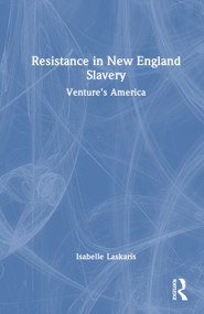 Resistance in New England Slavery (Venture's America) by Isabelle Laskaris, 9781041358848