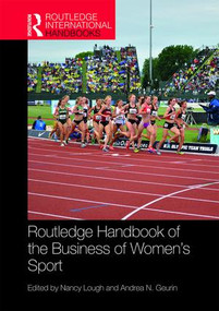 Routledge Handbook of the Business of Women's Sport by Nancy Lough, Andrea N. Geurin, 9781138571617