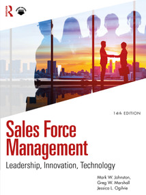 Sales Force Management (Leadership, Innovation, Technology - International Student Edition) by Mark W. Johnston, Jessica Ogilvie, Greg W. Marshall, 9781032692722