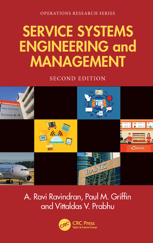 Service Systems Engineering and Management by A. Ravi Ravindran, Paul M. Griffin, Vittaldas V. Prabhu, 9781032983172