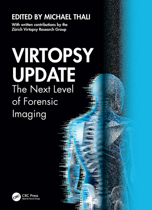 Virtopsy Update (The Next Level of Forensic Imaging) by Michael Thali, 9781032538587