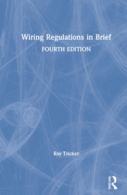 Wiring Regulations in Brief by Ray Tricker, 9780367432010