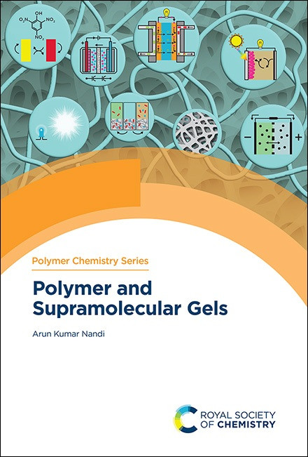 Polymer and Supramolecular Gels by Arun Kumar Nandi, 9781837674206