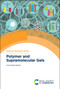 Polymer and Supramolecular Gels by Arun Kumar Nandi, 9781837674206