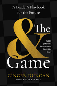 The AND Game (A Leader's Playbook for the Future) by Ginger Duncan, 9781639082346