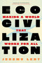 Ecocivilization (Making a World that Works for All) by Jeremy Lent, 9781685893132