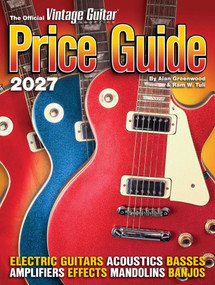 The Official Vintage Guitar Magazine Price Guide 2027 by Alan Greenwood, Ram W. Tuli, 9781884883354
