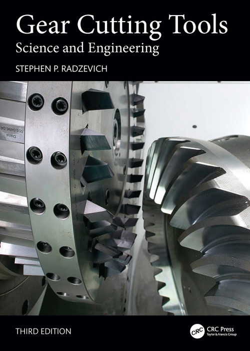 Gear Cutting Tools (Science and Engineering) by Stephen P. Radzevich, 9781032859262
