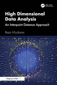 High Dimensional Data Analysis (An Interpoint Distance Approach) by Reza Modarres, 9781041321941
