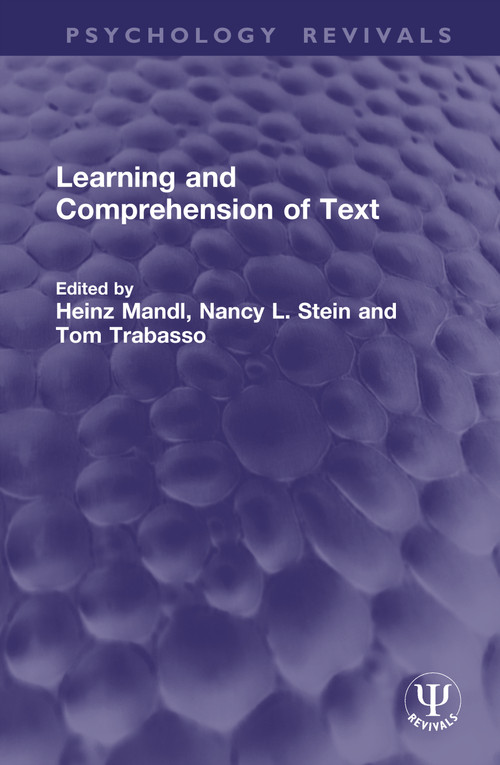 Learning and Comprehension of Text by Heinz Mandl, Nancy L. Stein, Tom Trabasso, 9781041387770