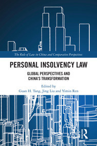 Personal Insolvency Law (Global Perspectives and China's Transformation) by Guan H. Tang, Jing Liu, Yimin Ren, 9781041164159