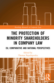 The Protection of Minority Shareholders in Company Law (EU, Comparative and National Perspectives) by Thomas Papadopoulos, 9781041083801