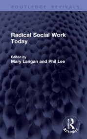 Radical Social Work Today by Mary Langan, Phil Lee, 9781041405337