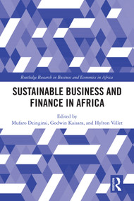 Sustainable Business and Finance in Africa by Mufaro Dzingirai, Godwin Kaisara, Hylton Villet, 9781041336693