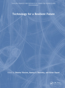 Technology for a Resilient Future by Shweta Vincent, Ramya S. Moorthy, Kiran Dasari, 9781041390701