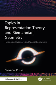 Topics in Representation Theory and Riemannian Geometry (Holonomy, Invariants, and Special Geometries) by Giovanni Russo, 9781041376484