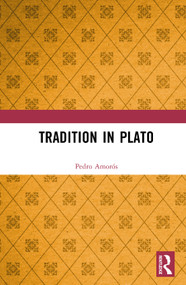 Tradition in Plato by Pedro Amorós, 9781041098645