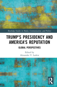 Trump's Presidency and America's Reputation (Global Perspectives) by Alexander V. Laskin, 9781041355106