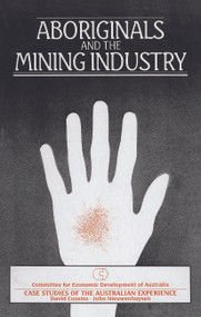 Aboriginals and the Mining Industry (Case studies of the Australian experience) by David Cousins, 9780367717360