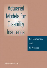 Actuarial Models for Disability Insurance by Steven Haberman, E Pitacco, 9780849303890