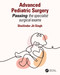 Advanced Pediatric Surgery (Passing the specialist surgical exams) by Shailinder Jit Singh, 9781032460895