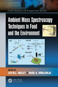 Ambient Mass Spectroscopy Techniques in Food and the Environment by Leo M.L. Nollet, Basil Munjanja, 9781138505568