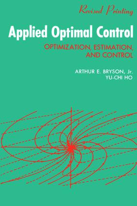 Applied Optimal Control (Optimization, Estimation and Control) by A. E. Bryson, 9781138472037