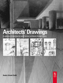 Architect's Drawings by Kendra Schank Smith, 9780750657198