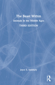 The Beast Within (Animals in the Middle Ages) by Joyce E. Salisbury, 9781032149486