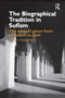 The Biographical Tradition in Sufism (The Tabaqat Genre from al-Sulami to Jami) by Jawid A. Mojaddedi, 9780700713592