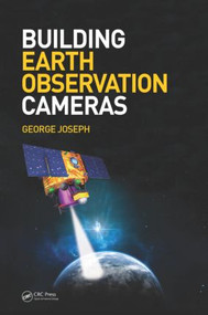 Building Earth Observation Cameras by George Joseph, 9781466566477