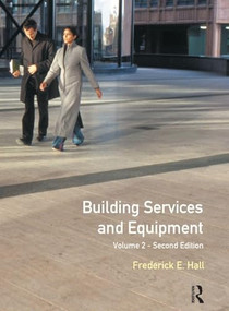 Building Services and Equipment (Volume 2) by Frederick Hall, 9781138140417