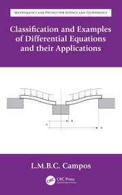 Classification and Examples of Differential Equations and their Applications by Luis Manuel Braga da Costa Campos, 9780367137243