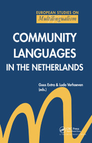 Community Languages in the Netherlands by G. Extra, L. Verhoeven, 9789026513602