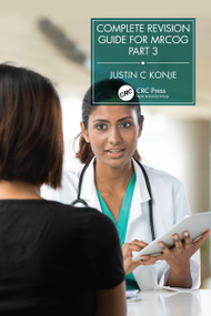 Complete Revision Guide for MRCOG Part 3 by Justin Konje, 9780367611699