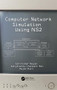 Computer Network Simulation Using NS2 by Ajit Kumar Nayak, Satyananda Champati Rai, Rajib Mall, 9781498768542