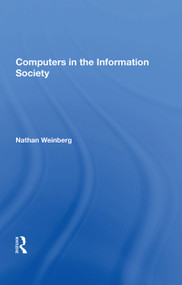 Computers in the Information Society by Nathan Weinberg, 9780367003265