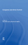 Congress and Arms Control by Alan Platt, 9780367017484