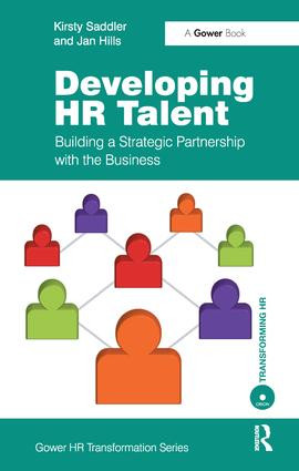 Developing HR Talent (Building a Strategic Partnership with the Business) by Kirsty Saddler, Jan Hills, 9781138433588
